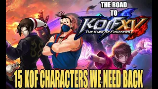 The Road To KOFXV: 15 Missing KOF Characters We Want Back For #KOFXV