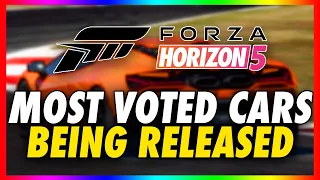 20+ Most Highly VOTED Cars FINALLY COMING to Forza Horizon 5 - New Confirmed LEAKS (Series 32/33)