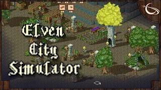 Elven City Simulator - (Wilderness Colony Builder)