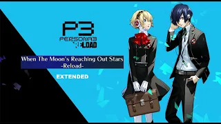 [NEW EXTENDED] When The Moon's Reaching Out Stars RELOAD