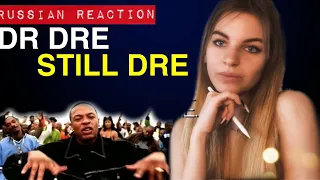Still Dre|Dr Dre|Russian Reaction