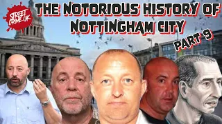Nottingham City | Once The UK's Most Dangerous Capital | The City Gangsters Take Over | ( Part 9 )