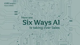 Six ways AI is taking over sales