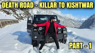 Killar to Kishtwar in winter | World's most dangerous road | Tyari to Ishtyari Death Road