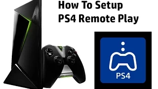 NVIDIA SHIELD TV How To Setup PS4 Remote Play