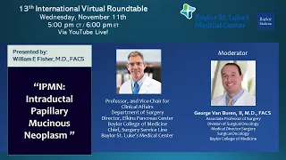 13th International Virtual Round Table featuring Dr. William Fisher