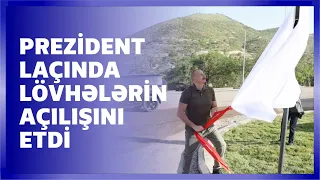 Prezident Laçında Heydər Əliyev, Zəfər və 28 May küçələrinin kəsişməsində lövhələrin açılışını edib