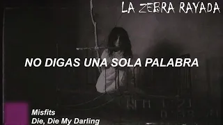 Misfits - Die, Die My Darling (Sub Español)