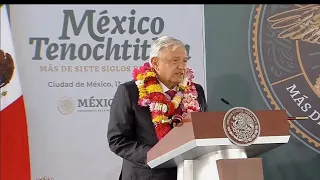 AMLO. México- Tenochtitlan, más de siete siglos de historia.  13 mayo 2021.