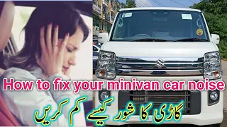 How to fix your minivan car noise | Suzuki every | Daihatsu hijet | Nissan clipper,