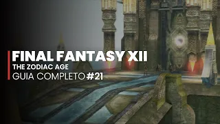 Final Fantasy XII: The Zodiac Age - GUIA COMPLETO #21 - Feywoods e Giruvegan