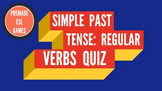 Simple Past Tense Regular Verbs | Grammar Quiz | ESL Classroom Exercise | English Game