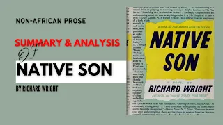 Non African Prose: Native Son by Richard Wright