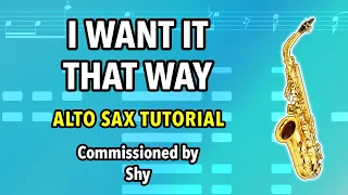 I Want It That Way | Alto Sax Tutorial