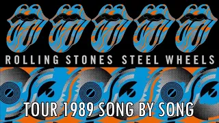 Rolling Stones - Steel Wheels tour 1989 - Song by song