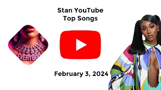 Stan YouTube Songs Top 10 (February 3, 2024)