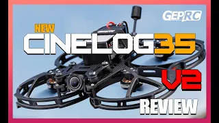 BEST CINEWHOOP right now - GEPRC Cinelog35 V2 Fpv Drone - FULL REVIEW