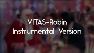 VITAS - Robin (Official Instrumental Version)