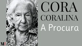 A Procura | Poema de Cora Coralina com narração de Mundo Dos Poemas