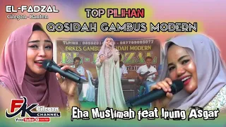 4 LAGU QOSIDAH GAMBUS TERBARU - IPUNG ASGAR FEAT EHA MUSLIMAH | GAMBUS MODERN EL-FADZAL