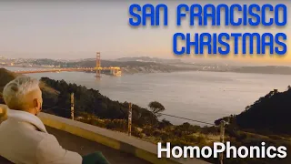 "San Francisco Christmas" Virtual Performance – HomoPhonics