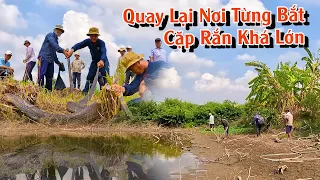 Quay lại địa điểm từng bắt được cặp Rắn Khủng nhất | TGSB #877