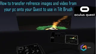 Transfer reference images and video from PC to Quest in Tilt brush