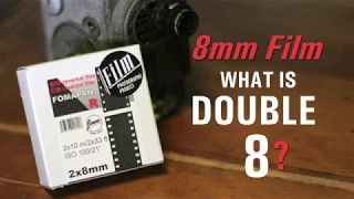 8mm Film - What is Double 8 Film?