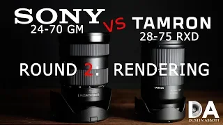 Tamron 28-75 vs Sony 24-70 GM Part 2: Rendering | 4K