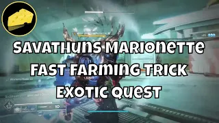 Fast Savathuns Marionette Farming Trick Ruinous Effigy Exotic Quest