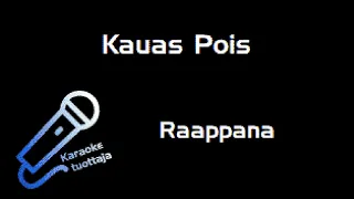 Raappana - Kauas Pois (Karaoke)