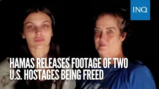 Hamas releases video of two US hostages being freed