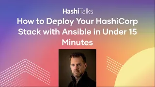 How to Deploy Your HashiCorp Stack with Ansible in Under 15 Minutes
