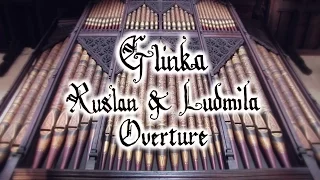 GLINKA - RUSLAN & LUDMILA (OVERTURE) - ORGAN SOLO - JONATHAN SCOTT AT LANCASTER PRIORY