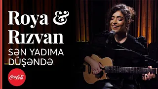 Roya & Rızvan - Sən Yadıma Düşəndə / Akustikhane #hissethezzal