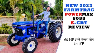 20 गेअर हे इस ट्रक्टर मे 😱😱 / New 2023 farmtrac powermax 6055 e-crt 60 hp tractor review