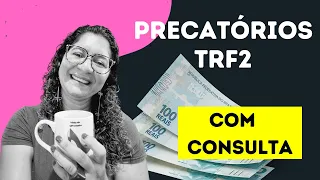 PRECATÓRIOS DO TRF2  - 2024  - COM CONSULTA