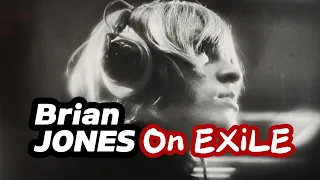 Brian JONES On EXILE