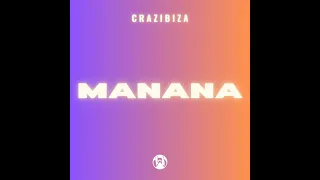 Crazibiza - Manana (Original Mix)