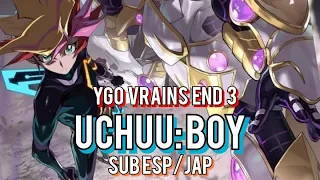 Uchuu Boy Sub Español/Japonés-AMV VERSIÓN-¡Yu-Gi-Oh! VRAINS Ending 3