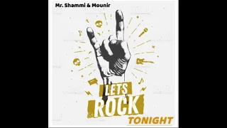 Mr. Shammi & Mounir - Let’s Rock Tonight | FBM