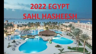 2022 Egypt - Sahl Hasheesh Pyramisa Resort *****