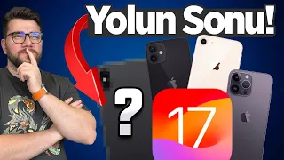 Bir efsanenin sonu! iOS 17 alacak iPhone modelleri!