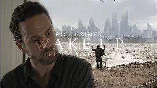 Rick Grimes || Wake Up [Collab w/@matlaw6982]