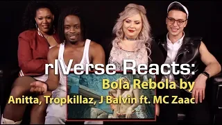 rIVerse Reacts: Bola Rebola by Anitta, Tropkillaz, J Balvin ft. MC Zaac - M/V Reaction