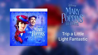 Trip A Little Light Fantastic | Mary Poppins Returns (2018) | Soundtrack