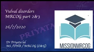 Online Class taken by Dr. Priyata Lal on Vulval Disorders for MRCOG Part 2 and 3, BASHH Guidelines