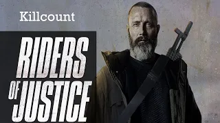 Riders of Justice (2020) Mads Mikkelsen Killcount