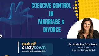 Coercive Control in Relationships, Divorce, Custody and Legislation