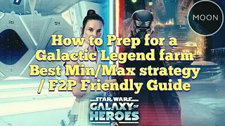 SWGOH - How to Prep for a Galactic Legend farm the F2P way. #SWGoH